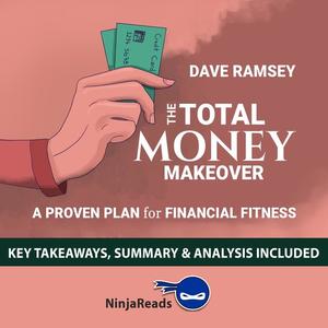 Summary of The Total Money Makeover by Brooks Bryant