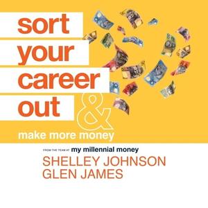 Sort Your Career Out And Make More Money [Audiobook]
