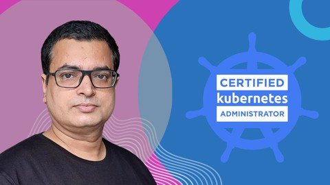 Certified Kubernetes Administrator (Cka) 100% Lab Course