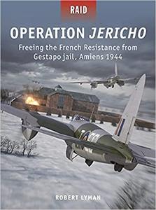 Operation Jericho Freeing the French Resistance from Gestapo jail, Amiens 1944