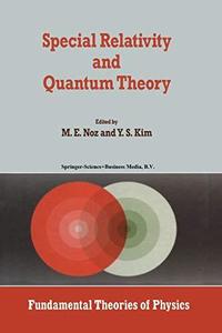 Special Relativity and Quantum Theory A Collection of Papers on the Poincare Group