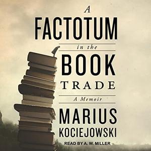 A Factotum in the Book Trade [Audiobook]