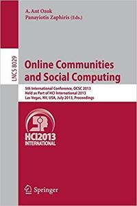 Online Communities and Social Computing 5th International Conference