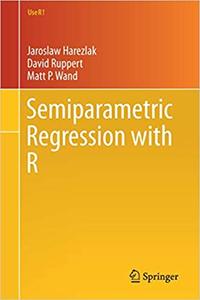 Semiparametric Regression with R 