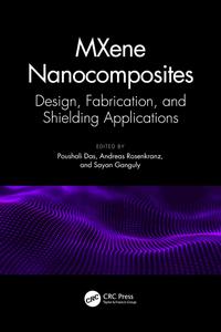 MXene Nanocomposites Design, Fabrication, and Shielding Applications