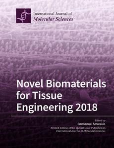 Novel Biomaterials for Tissue Engineering 2018 