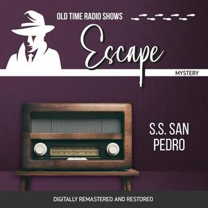 Escape S.S. San Pedro by Les Crutchfield, John Dunkel