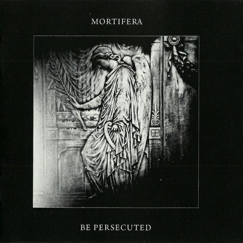 Mortifera / Be Persecuted - Split (2013, Lossless)