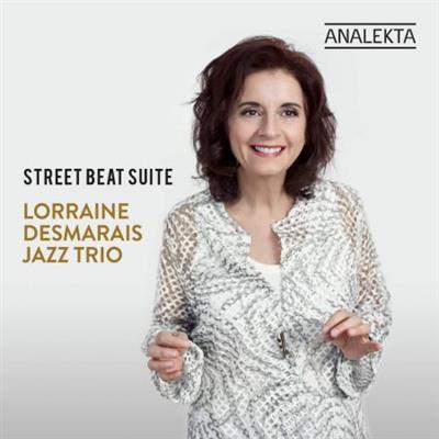 Lorraine Desmarais Jazz Trio - Street Beat Suite (2023)  [CD-Rip]
