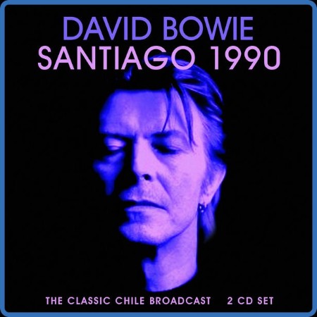 David Bowie - Santiago 1990 (2022) FLAC