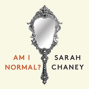 Am I Normal The 200-Year Search for Normal People (and Why They Don’t Exist) [Audiobook]