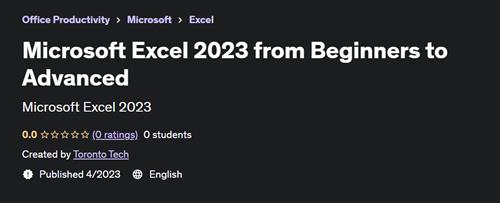 Microsoft Excel 2023 from Beginners to Advanced –  Download Free