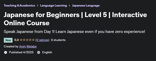 Japanese for Beginners - Level 5 - Interactive Online Course