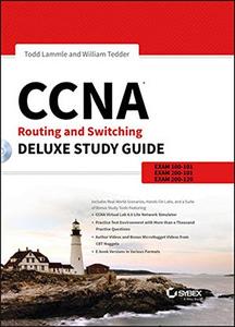 CCNA Routing and Switching Deluxe Study Guide Exams 100-101, 200-101, and 200-120