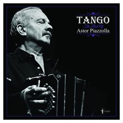 Astor Piazzolla - Tango The Best Of Astor Piazzolla  (2023)