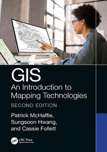 GIS An Introduction to Mapping Technologies, Second Edition