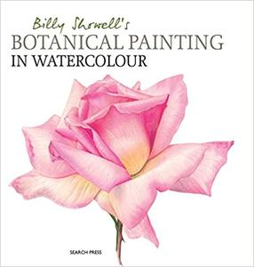 Billy Showell’s Botanical Painting in Watercolour