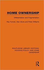 Home Ownership Differentiation and Fragmentation