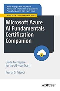 Microsoft Azure AI Fundamentals Certification Companion