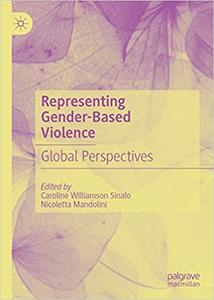 Representing Gender-Based Violence Global Perspectives