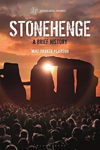 Stonehenge A Brief History