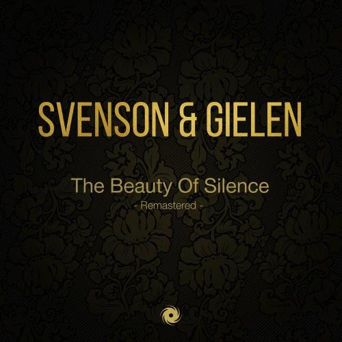 Svenson & Gielen - The Beauty Of Silence [Remastered] (2023)