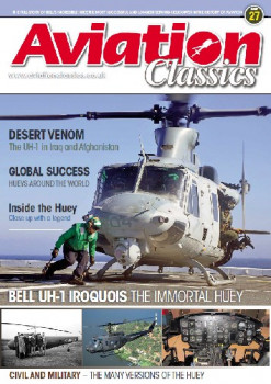 Bell UH-1 Iroquois: The Immortal Huey (Aviation Classics 27)