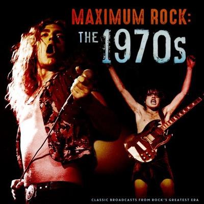 VA - Maximum Rock The 1970s (Live) (2023)  FLAC