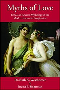 Myths of Love Echoes of Greek and Roman Mythology in the Modern Romantic Imagination