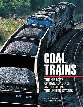 Coal Trains: The History of Railroading and Coal in the United States