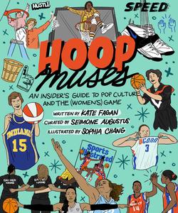 Hoop Muses An Insider's Guide to Pop Culture and the (Women's) Game