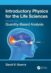 Introductory Physics for the Life Sciences (Volume 2) Quantity-Based Analysis