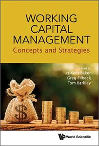 Working Capital Management Concepts and Strategies