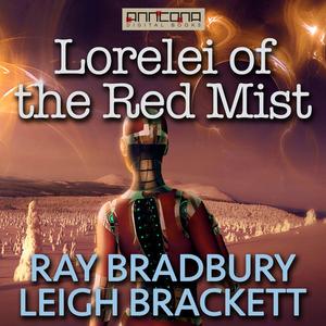 Lorelei of the Red Mist by Ray Bradbury, Leigh Brackett