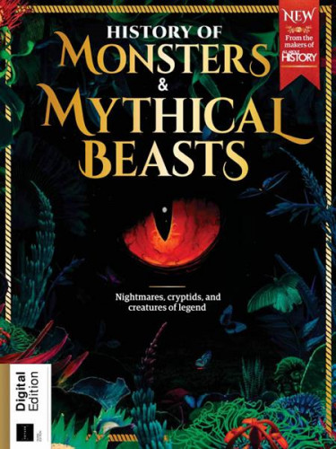 History of Monsters & Mythical Beasts - 3rd Edition 2023