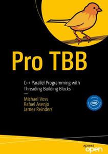 Pro TBB C++ Parallel Programming with Threading Building Blocks