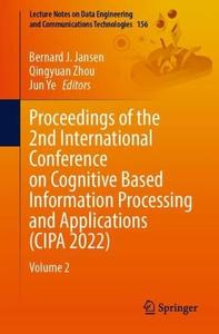 Proceedings of the 2nd International Conference on Cognitive Based Information Processing and Applications (CIPA 2022) Volume 2