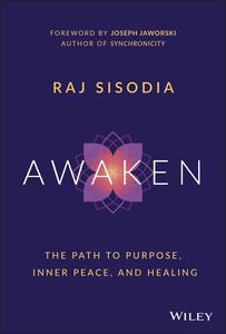 Awaken The Path to Purpose, Inner Peace, and Healing