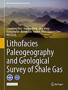 Lithofacies Paleogeography and Geological Survey of Shale Gas (PDF)