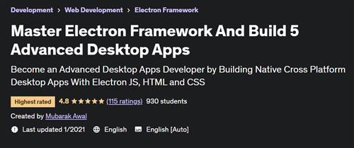 Master Electron Framework And Build 5 Advanced Desktop Apps –  Download Free