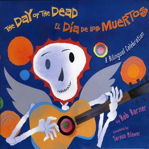 Day Of The Dead, The by Bob Barner