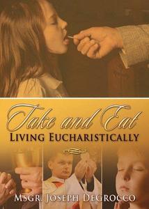 Take And Eat Living Eucharistically