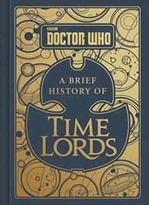 Doctor Who A Brief History of Time Lords 