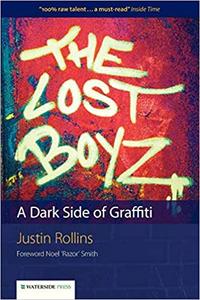 The Lost Boyz A Dark Side of Graffiti