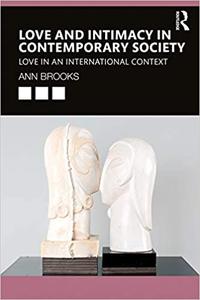Love and Intimacy in Contemporary Society Love in an International Context