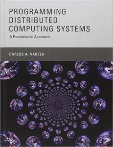 Programming Distributed Computing Systems A Foundational Approach