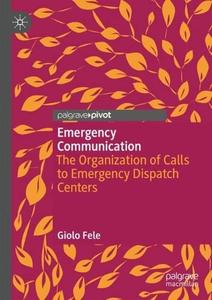 Emergency Communication The Organization of Calls to Emergency Dispatch Centers