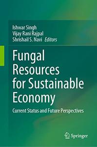 Fungal Resources for Sustainable Economy