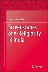 Screenscapes of e-Religiosity in India