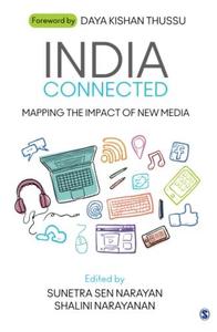 India Connected  Mapping the Impact of New Media
